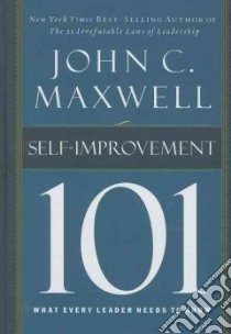 Self-improvement 101 libro in lingua di Maxwell John C.