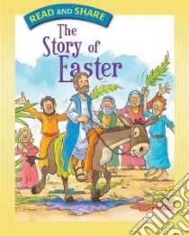 The Story of Easter libro in lingua di Ellis Gwen (RTL), Smallman Steve (ILT)