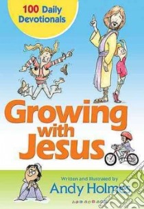 Growing With Jesus libro in lingua di Holmes Andy, Holmes Andy (ILT)