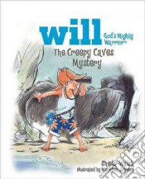The Creepy Caves Mystery libro in lingua di Walsh Sheila, Johnson Meredith (ILT)