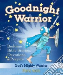 Goodnight Warrior libro in lingua di Walsh Sheila