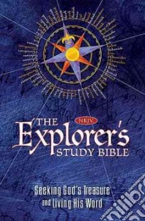 The Explorer's Study Bible libro in lingua di Not Available (NA)