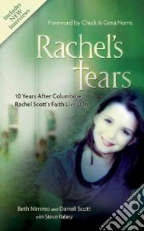 Rachel's Tears libro in lingua di Scott Darrell, Nimmo Beth, Rabey Steve