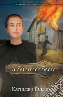 A Summer Secret libro in lingua di Fuller Kathleen