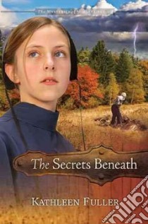 The Secrets Beneath libro in lingua di Fuller Kathleen