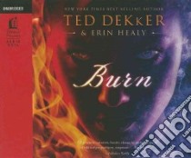 Burn libro in lingua di Dekker Ted, Healy Erin