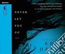 Never Let You Go libro in lingua di Healy Erin M.