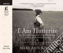 I Am Hutterite libro in lingua di Kirkby Mary-ann, Kirkby Mary-ann (NRT)