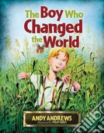 The Boy Who Changed the World libro in lingua di Andrews Andy, Hurst Philip (ILT)