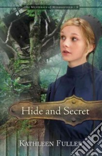 Hide and Secret libro in lingua di Fuller Kathleen
