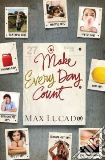 Make Every Day Count libro in lingua di Lucado Max