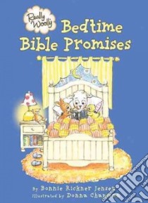 Really Woolly Bedtime Bible Promises libro in lingua di Jensen Bonnie Rickner, Chapman Donna (ILT)
