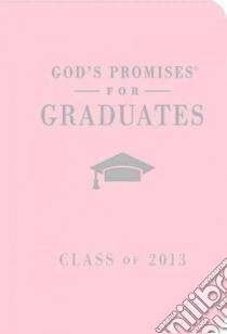 God's Promises for Graduates Class of 2013 libro in lingua di Countryman Jack (COM)