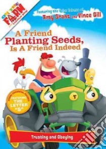 A Friend Planting Seeds Is a Friend Indeed libro in lingua di Thomas Nelson Publishers (COR)