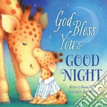 God Bless You & Good Night libro in lingua di Hall Hannah C., Whitlow Steve (ILT)
