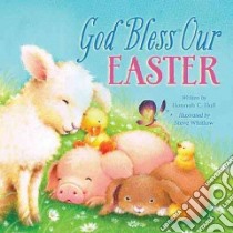 God Bless Our Easter libro in lingua di Hall Hannah C, Whitlow Steve (ILT)