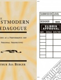 The Postmodern Pedagogue libro in lingua di Berger Arthur Asa