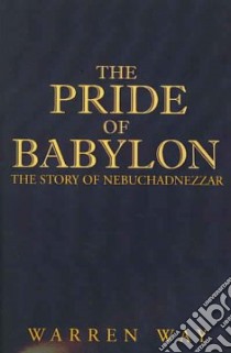 The Pride of Babylon libro in lingua di Way Warren