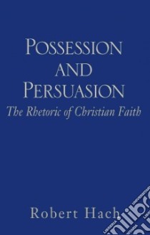 Possession and Persuasion libro in lingua di Hach Robert