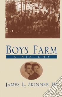 Boys Farm libro in lingua di Skinner James L.