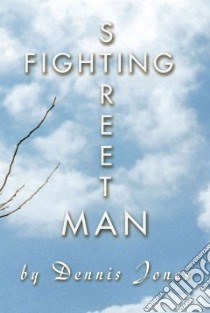 Street Fighting Man libro in lingua di Jones Dennis
