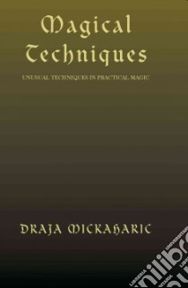 Magical Techniques libro in lingua di Mickaharic Draja