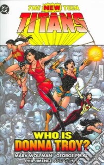 New Teen Titans libro in lingua di Wolfman Marv, Perez George, Jimenez Phil