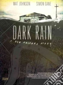 Dark Rain libro in lingua di Johnson Mat, Gane Simone (ILT)