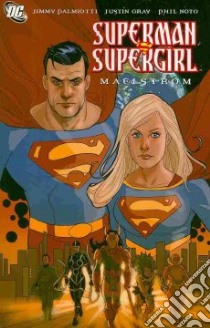 Superman/Supergirl libro in lingua di Palmiotti Jimmy, Grey Justin, Noto Phil (ILT)