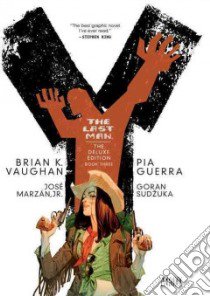 Y the Last Man 3 libro in lingua di Vaughan Brian K., Guerra Pia (ILT), Sudzuka Goran (ILT)