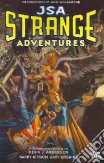 Jsa Strange Adventures libro in lingua di Anderson Kevin J., Kitson Barry (ILT), Erskine Gary (ILT)