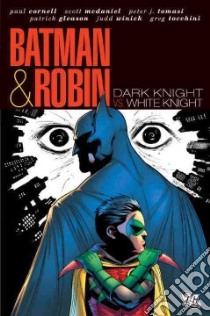 Batman & Robin libro in lingua di Cornell Paul, McDaniel Scott (ILT), Jones Christopher (ILT), Hunter Rob (ILT), Thibert Art (ILT)