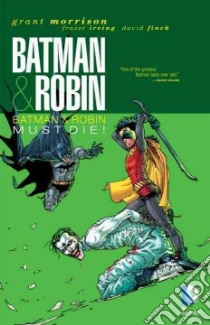 Batman & Robin libro in lingua di Morrison Grant, Irving Frazer (ILT), Finch David (ILT), Stewart Cameron (ILT), Burnham Chris (ILT)