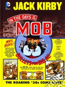In the Days of the Mob libro in lingua di Kirby Jack