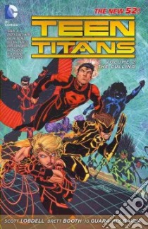 Teen Titans 2 libro in lingua di Lobdell Scott, Booth Brett (ILT), Guara Ig (ILT), Garza Ale (ILT), Jimenez Jorge (ILT)