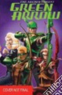 Green Arrow libro in lingua di Meltzer Brad, Hester Phil (ILT), Parks Ande (ILT), Sinclair James (ILT), Konot Sean (ILT)