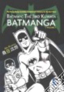 Batman the Jiro Kuwata Batmanga 3 libro in lingua di Kuwata Jiro, Drzka Sheldon (TRN)
