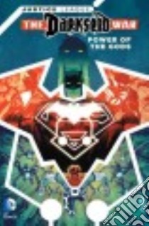 Justice League Darkseid War libro in lingua di Tomasi Peter J., Williams Rob, Manapul Francis, King Tom, Orlando Steve