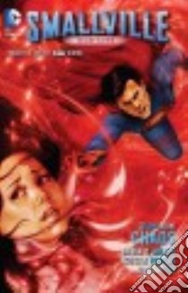 Smallville Season Eleven 8 libro in lingua di Miller Bryan Q., Padilla Agustin (ILT), Hdr Daniel (ILT)
