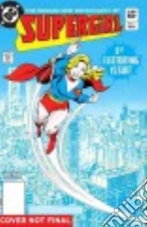Daring New Adventures of Supergirl 1 libro in lingua di Kupperberg Paul, Infantino Carmine (ILT)