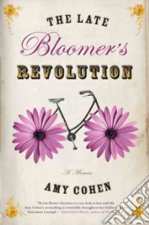 The Late Bloomer's Revolution libro in lingua di Cohen Amy