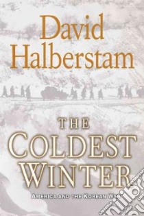 The Coldest Winter libro in lingua di Halberstam David