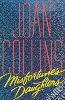 Misfortune's Daughters libro in lingua di Collins Joan