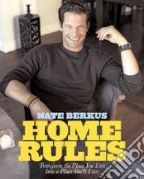 Home Rules libro in lingua di Berkus Nate, Leiner Barri