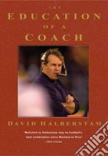The Education of a Coach libro in lingua di Halberstam David