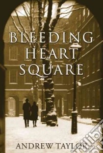Bleeding Heart Square libro in lingua di Taylor Andrew