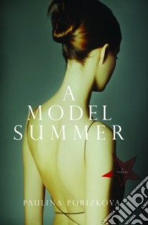 A Model Summer libro in lingua di Porizkova Paulina