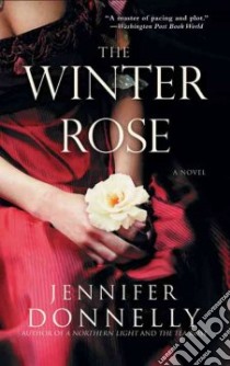 The Winter Rose libro in lingua di Donnelly Jennifer