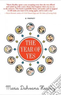 The Year of Yes libro in lingua di Headley Maria Dahvana