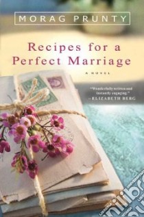 Recipes for a Perfect Marriage libro in lingua di Prunty Morag